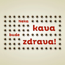 Neka kava bude zdrava.